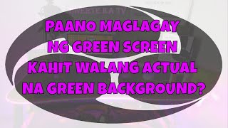 Green screen, without green background tutorial (OBS live stream tagalog part 1). News