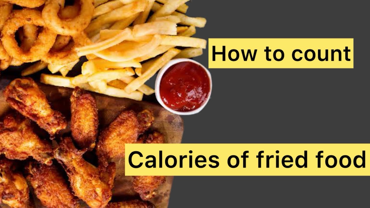 How to count calories of fried food - YouTube