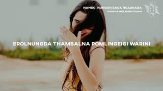 Video thumbnail of "Nanggi Nungshibada Ngaoraba _ Arbin Soibam \\ Pushparani (lyric)"