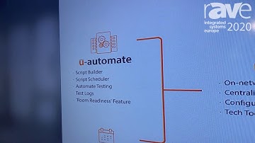 ISE 2020: Utelogy Demos Its U-Automate Automation-Scripting Testing Engine for Conference Rooms