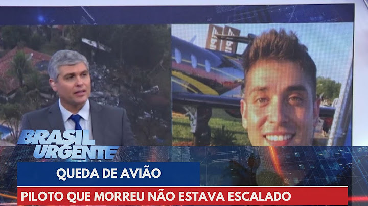 Piloto que morreu em queda de avião não estava escalado para voo, diz amigo | Brasil Urgente