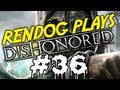 Let's Play Dishonored #36 - Whale Juice Extraction!
