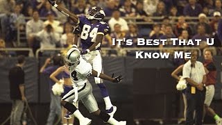 Randy Moss - It's Best That U Know Me