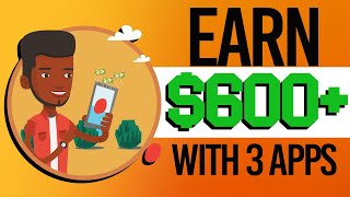 Up To $600+ Using 3 NEW APPS FREE! ( Earn Money Online 2023)