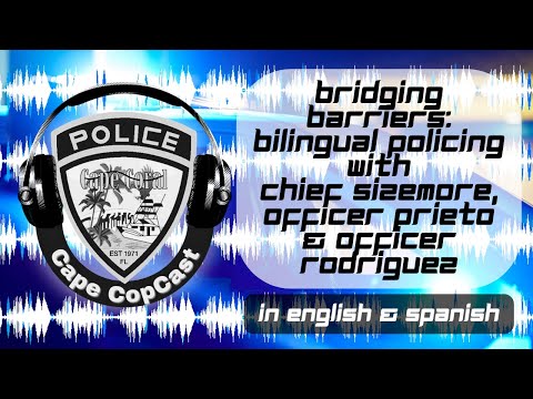 Bilingual Policing with Chief Sizemore, Officer Prieto & Officer Rodriguez (Español & English)