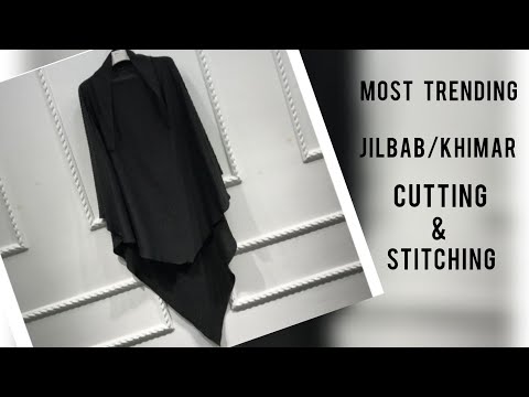 jilbab / khimar cutting & stitching  step by step  / jilbab hijab tutorial