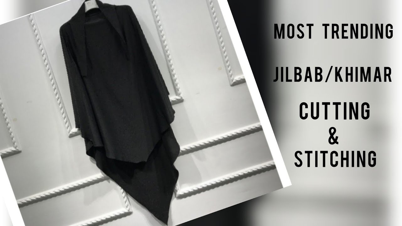 jilbab / khimar cutting & stitching  step by step  / jilbab hijab tutorial