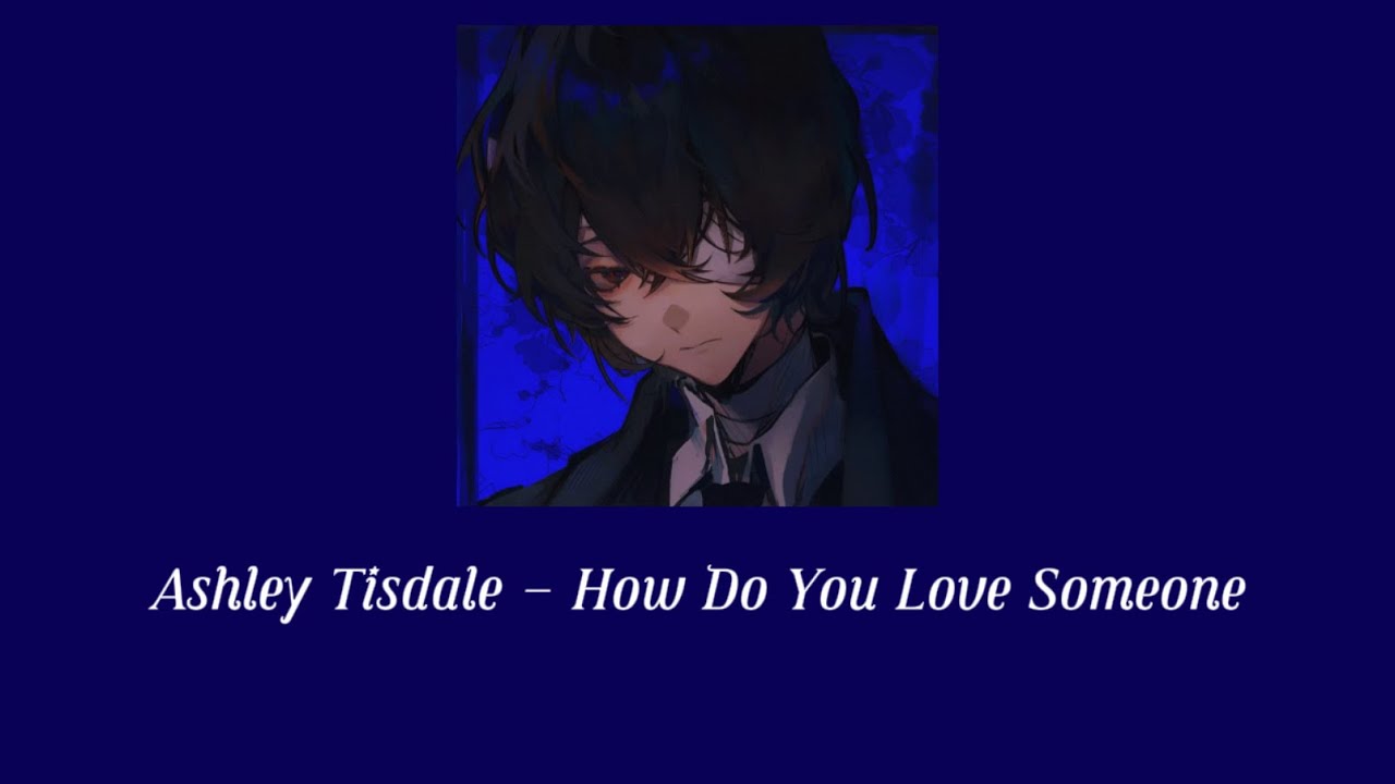 How Do You Love Someone Ashley Tisdale YouTube