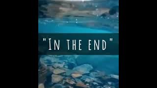 In the End - Slow Version (Sad Version)