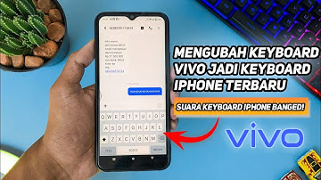 Cara Merubah Keyboard ViVO Menjadi Keyboard iPhone Terbaru | Suara Keyboard iPhone Banged!