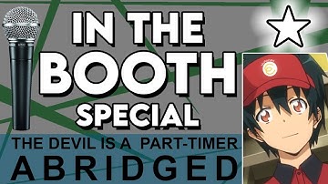 The Devil is a Part-Timer Abridged Episode 8 [In The Booth]