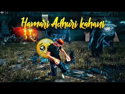 Hamari Adhuri Kahani 😭 Broken Heart Free Fire Montage | Free Fire Sad Status | Free Fire Status 