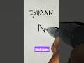  ishaan name logo  design  next name shorts viral  by rajbir