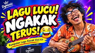 LAGU LUCU BIKIN NGAKAK TERUS! 😂🤣 | Kumpulan Lagu Kocak Viral 2026