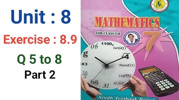 #Maths Class 7 | Unit 8 | Exercise 8.9 Part 2 | Q 5 to 8 | Sindh Textbook board