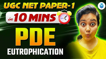 UGC NET Paper 1 PDE ✅ Eutrophication | UGC NET in 10 Min by Aditi Mam
