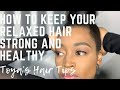 Toya&#39;s Hair Tips | How To Keep Relaxed Hair Strong And Healthy | ToyaJTV