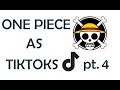 One Piece Characters as random Tik Toks (part 4)