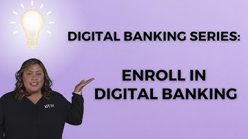 UTFCU Digital Banking Series: Enroll in Digital Banking