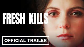 Fresh Kills - Official Trailer (2024) Jennifer Esposito, Emily Bader, Odessa A'zion