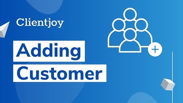 How to add a customer manually? | Clientjoy