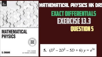 Exercise 13.3 Question 5 mathematical physics hk das solution of exact differential equation