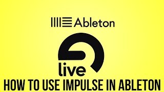 How To Create Drums With Impulse In Ableton