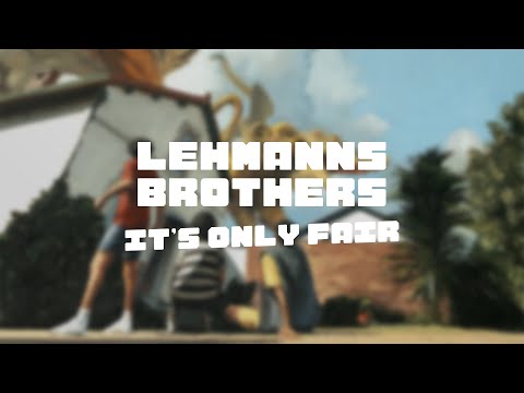 Lehmanns Brothers - It's Only Fair (Official Audio)
