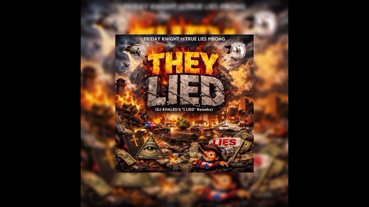 Friday Knight Ft True Lies Mbong - They Lied (Dj Khaled's I lied Remake)   #music #hiphop #rap 
