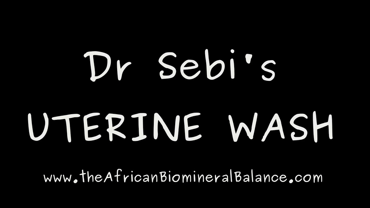 DR SEBI'S UTERINE WASH YouTube