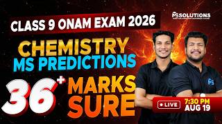 Class 9 Chemistry Onam Exam 2026 | MS Predictions 36+ Marks Sure | LIVE | MS SOLUTIONS