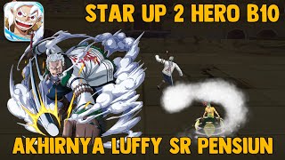 Star Up 2 Hero Ke B10 Akhirnya Luffy Bisa Pensiun | ONE PIECE GEAR FIVE UNLEASHED | OP: GLORIOUS ERA screenshot 5