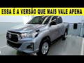 TOYOTA HILUX SR 2.8 DIESEL - ESSA É A VERSÃO QUE MAIS COMPENSA NO MOMENTO  DA TOYOTA