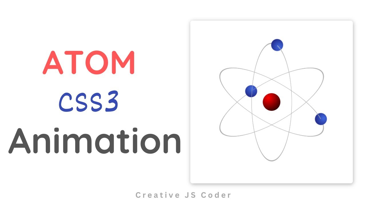 Atom- Rotating Loading Animation CSS Only | ATOM- Advanced CSS3 Animation  Effects |Creative JS Coder - YouTube