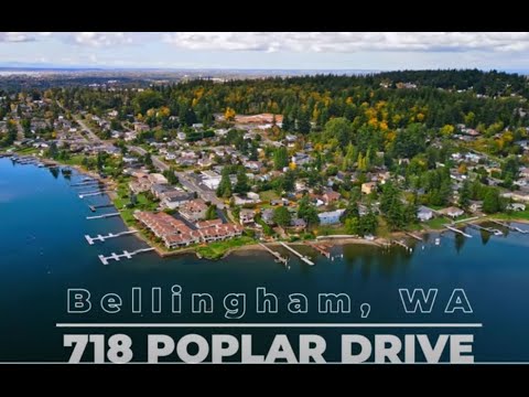 718 Poplar Drive, Bellingham, WA home video tour