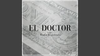 Video thumbnail of "Grupo Marca Registrada - El Doctor"