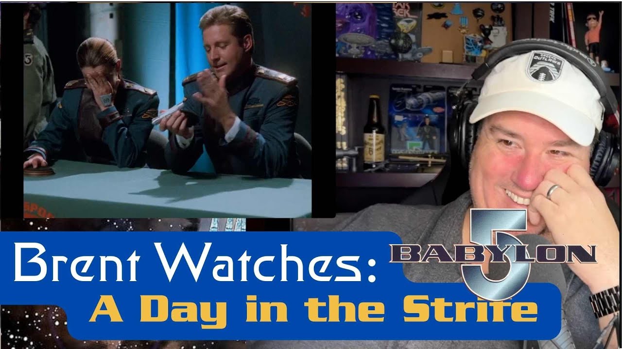 Brent Watches - A Day in the Strife | Babylon 5 For the First Time 03x03 | Reaction Video Brent Watches - A Day in the Strife | Babylon 5 For the First Time 03x03 | Reaction Video