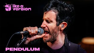 Pendulum - 'Colourfast' (live for Like A Version)