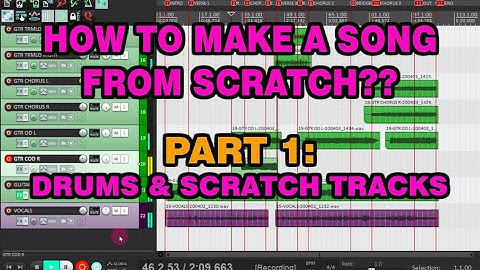How To Make/Record A Song From Scratch : Part 1 - Drums & Scratch Tracks (Taglish)