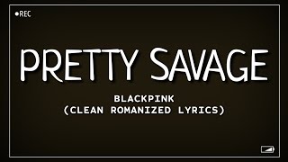 BLACKPINK - Pretty Savage (Clean Romanized Lyrics) Resimi