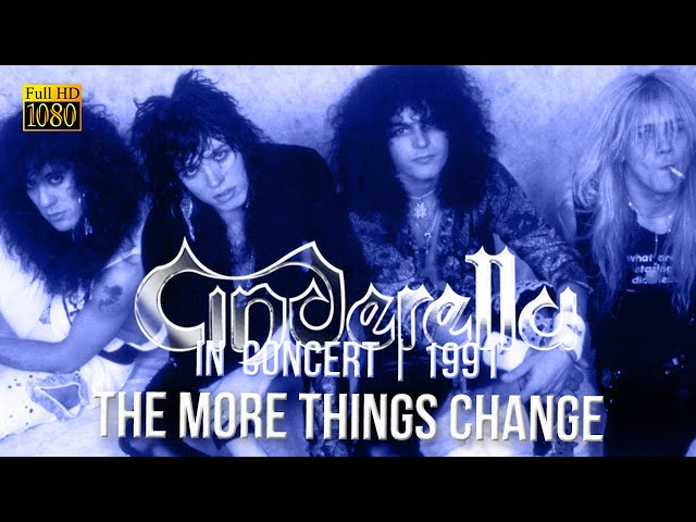 Cinderella - The More Things Change (In Concert 1991) - [Remastered to FullHD] class=