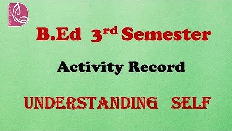 B.Ed 2nd year 3rd Sem record || Understanding Self || Activity Record || DarshuDIY