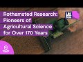 Where knowledge grows: Rothamsted Research