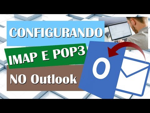 E-mail - Configurando Outlook com POP3 e IMAP