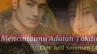 Download Lagu Mencintaimu Adalah Takdirku || Jalil Sorensen (Ayhei) MP3 Download Lagu Mencintaimu Adalah Takdirku || Jalil Sorensen (Ayhei) MP3