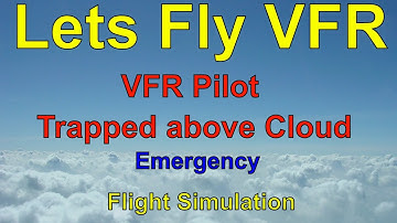 X Plane 11 Emergency in Cloud : JUST Don