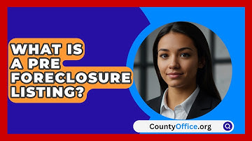 What Is A Pre Foreclosure Listing? - CountyOffice.org