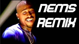 2Pac Remix New - 2023 (Nems remix)