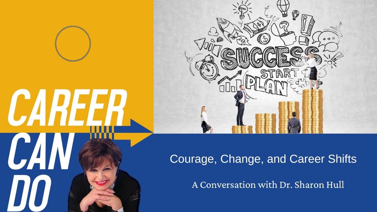 Courage, Change, and Career Shift. A Conversation with Dr. Sharon Hull.