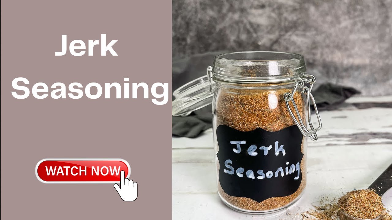 Authentic Jamaican Jerk Seasoning Recipe Spice Up Your Meals